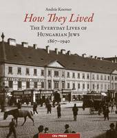 Andras Koerner - How They Lived - 9789633860083 - V9789633860083