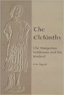 Erik Fügedi - The Elefanthy, The: Hungarian Nobleman and His Kindred - 9789639116207 - V9789639116207