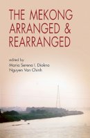 Diokno - The Mekong Arranged and Rearranged - 9789749480496 - V9789749480496