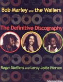 Roger Steffens - Bob Marley & The Wailers: The Definitive Discography - 9789768184757 - V9789768184757