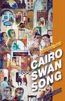 Mekkawi Said - Cairo Swan Song - 9789774167423 - V9789774167423