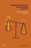 Mulki Al-Sharmani - Gender Justice and Legal Reform in Egypt: Negotiating Muslim Family Law - 9789774167751 - V9789774167751