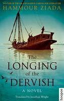 Hammour Ziada - The Longing of the Dervish: A Novel - 9789774167881 - V9789774167881