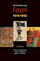 Arthur Goldschmidt (Ed.) - Re-envisioning Egypt: 1919–1952 - 9789774249006 - 9789774249006