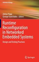 Zoltan Papp (Ed.) - Runtime Reconfiguration in Networked Embedded Systems: Design and Testing Practices - 9789811007149 - V9789811007149
