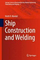 Nisith R. Mandal - Ship Construction and Welding - 9789811029530 - V9789811029530