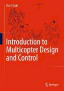 Quan - Introduction to Multicopter Design and Control - 9789811033810 - V9789811033810