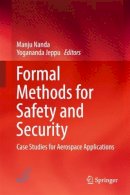 . Ed(S): Nanda, Manju; Jeppu, Yogananda - Formal Methods for Safety and Security: Case Studies for Aerospace Applications - 9789811041204 - V9789811041204