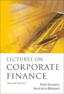 Bossaerts, Peter L.; Odegaard, Bernt Arne - Lectures on Corporate Finance - 9789812568991 - V9789812568991