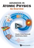 Claude Cohen-Tannoudji - Advances In Atomic Physics: An Overview - 9789812774972 - V9789812774972