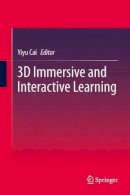 N/A - 3D Immersive and Interactive Learning - 9789814021890 - V9789814021890