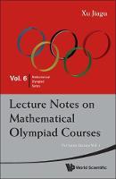 Jiagu Xu - Lecture Notes On Mathematical Olympiad Courses: For Junior Section (In 2 Volumes) - 9789814293532 - V9789814293532