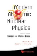 Yang, Fujia; Hamilton, Joseph H. - Modern Atomic and Nuclear Physics - 9789814307680 - V9789814307680