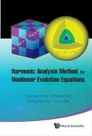 Wang, Baoxiang; Guo, Zihua; Huo, Zhaohui; Hao, Chengchun - Harmonic Analysis Method for Nonlinear Evolution Equations - 9789814360739 - V9789814360739