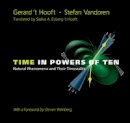 Gerard ´T Hooft - Time In Powers Of Ten: Natural Phenomena And Their Timescales - 9789814489812 - V9789814489812