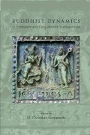 Lammerts, D Christia - Buddhist Dynamics in Premodern and Early Modern Southeast Asia - 9789814519069 - V9789814519069