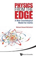 Michael Edward McCulloch - Physics from the Edge - 9789814596251 - V9789814596251