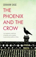 Graham Sage - The Phoenix and the Crow - 9789814625418 - V9789814625418