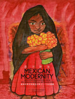 Edward Zhou - Mexican Modernity: 20th-Century Paintings from the Zapanta Mexican Art Collection - 9789881902368 - V9789881902368