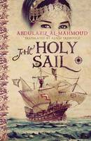 Abdulaziz Al-Mahmoud - The Holy Sail - 9789927101670 - V9789927101670