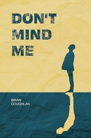 Brian Coughlan - Don't Mind Me - 9798985882483 - 9798985882483