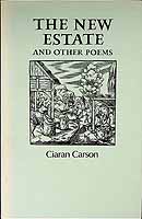 Ciaran Carson - The New Estate and other Poems -  - KCK0001259