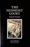 Ciaran Carson - The Midnight Court A New translation of Cuirt on Mhean Oiche by Bryan Merriman. Illustrated -  - KCK0001267