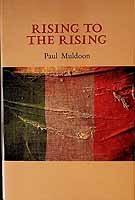 Paul Muldoon - Rising to the Rising, with a CD of A Nations Voice Music by Shaun Davey and text by Paul Muldoon -  - KCK0001424