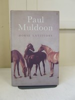 Muldoon Paul..The Most Significant English Language Poet Born Since The Second World War...The Tls. - Horse Latitudes -  - KCK0001819