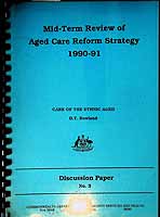 Rowland D T  - Mid-Term Review of Aged Care Reform Strategy 1990-1991 -  - KCK0001959