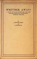 A Psychologist And A Physician - Whither Away? A Study of Race psychology and the factorsleading to Australia's national decline. Second edition -  - KCK0001997