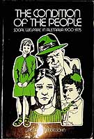 Mendelsohn Ronald - The Condition of the People.Social welfare in Australia 1900-1975 -  - KCK0002006