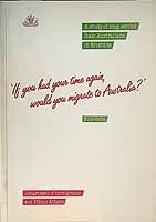 Vasta Ellie - If you had your time again would you emigrate to Australia? A Study of long-settled Italo-Australians in Brisbane -  - KCK0002028