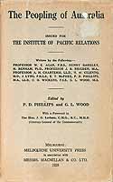 Phillips P.D. And Wood G.L.Editors - The Peopling of Australia -  - KCK0002140