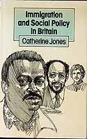 Jones Catherine - Immigration and Social Policy in Britain -  - KCK0002143