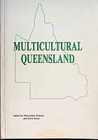 Brandle Maximilian And Karas Steve - Multicultural Queensland The People and Communities of Queensland: A Bicentennial Publication -  - KCK0002168