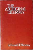 Macartney Frederick - The Aboriginal Dilemma -  - KCK0002241