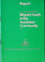  - Report of the Committee on Migrant Youth in the Australian Community -  - KCK0002254