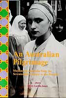 Jones Mary Lucille  - An Australian Pilgrimage Muslims in Australia from the Seventeenth century to the present  -  - KCK0002273