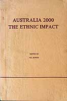 Bowen Margarita Editor - Australia 2000 The Ethnic Impact. Proceedings of the first National conference onCultural Pluralism and Ethnic groups in Australia -  - KCK0002276