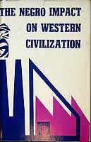 Roucek Joseph Amnd Kiernan Thomas - The Negro Impact on Western Civilisation -  - KCK0002293