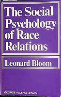 Bloom Leonard - The Social Psychology of race Relations -  - KCK0002417