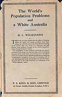 Wilkinson H L - The Worlds Population Problems and A White Australia  -  - KCK0002433