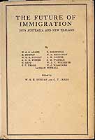 Adams W.G.S - The Future of Immigration into Australia and New Zealand -  - KCK0002438