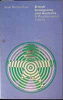 Richardson Alan - British Immigrants and Australia A Psycho-social inquiry -  - KCK0002444