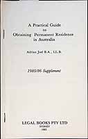 Joel Adrian - A Practical Guide to Obtaining Permanent Residence in Australia 1985/86 supplement -  - KCK0002500