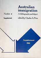 Price Charles - Australian Immigration A Bibliography and Digest Number 4 Supplement -  - KCK0002661