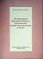  - The Relationship of Ethno-Specific Services to Governmentand Geberl community Services in Victoria -  - KCK0002679