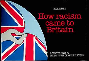  - How Racism Came to Britain Book Three -  - KCK0002699