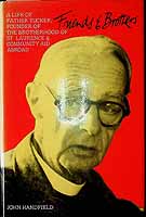 Handfield John - Friends and Brothers A Life of Father Tucker,Founder of the Brotherhood of St.Laurence& Community Aid Abroad - 908090331 - KCK0002758